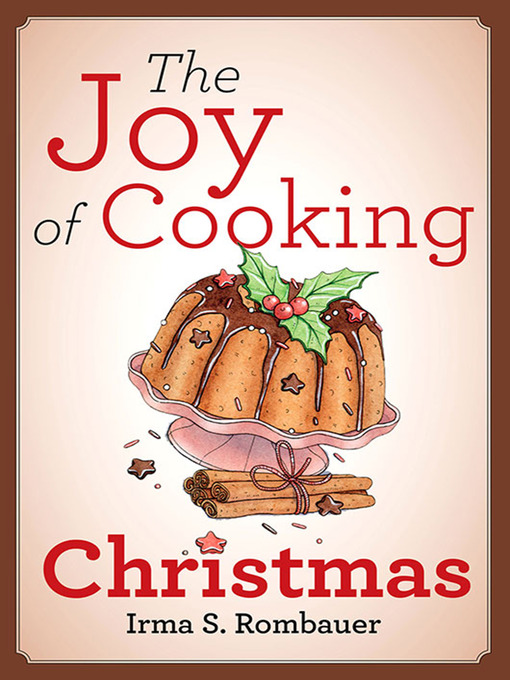 Title details for The Joy of Cooking Christmas by Irma S. Rombauer - Available
